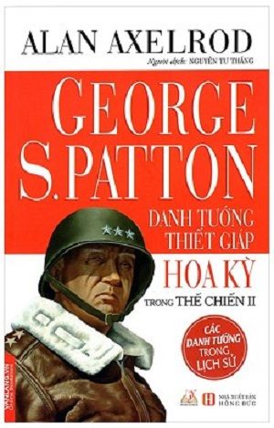  George S.Patton - Danh tướng thiết giáp Hoa Kỳ trong Thế chiến thứ 2 