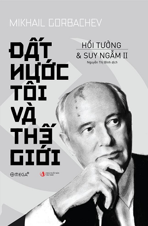  Đất nước tôi và thế giới - Hồi tưởng & suy ngẫm II 