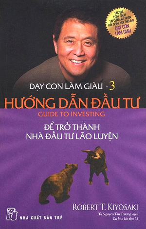  Dạy Con Làm Giàu - Tập 3: Hướng dẫn đầu tư 