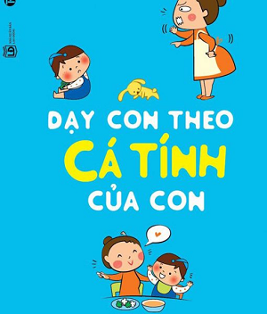 Dạy con theo cá tính của con 