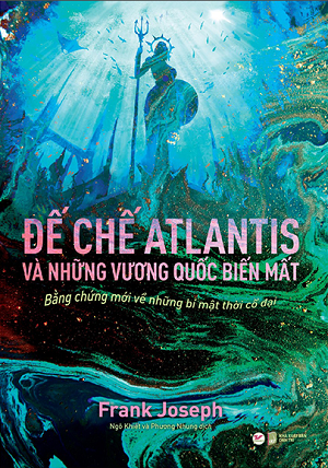  Đế Chế Atlantis Và Những Vương Quốc Biến Mất 