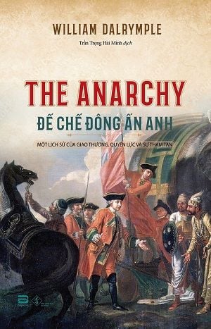  Đế chế Đông Ấn Anh - William Dalrymple 