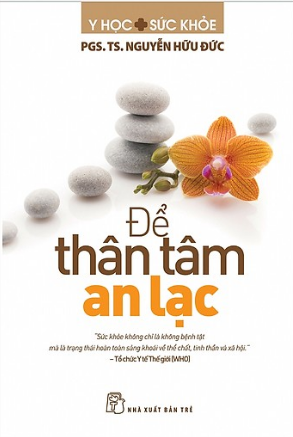  Để Thân Tâm An Lạc 