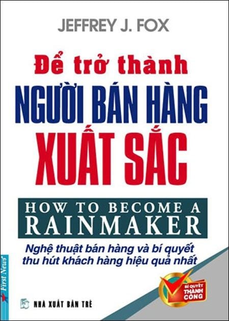  Để Trở Thành Người Bán Hàng Xuất Sắc - Tái Bản 2020 