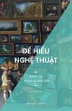  Để Hiểu Nghệ Thuật - Janetta Rebold Benton 