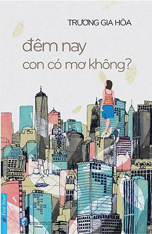  ĐÊM NAY CON CÓ MƠ KHÔNG? 