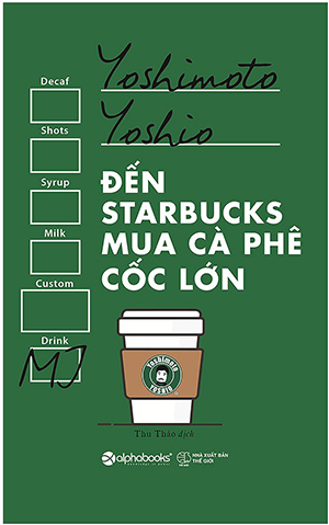  Đến Starbucks Mua Cà Phê Cốc Lớn - Tái Bản 2018 