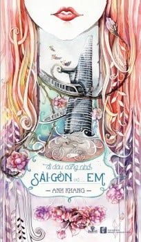  Đi Đâu Cũng Nhớ Sài Gòn Và... Em 