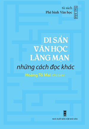  Di sản văn học lãng mạn - Những cách đọc khác 