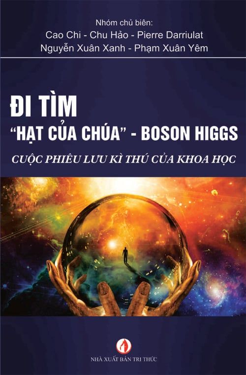 Đi Tìm “Hạt Của Chúa” – Boson Higgs 