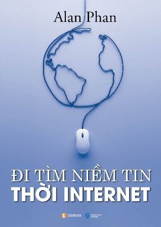  Đi Tìm Niềm Tin Thời Internet 