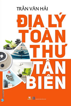  Địa Lý Toàn Thư Tân Biên - Tái bản 2021 