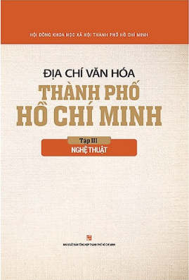  Địa Chí Văn Hóa Thành Phố Hồ Chí Minh Tập 3 - Nghệ Thuật 