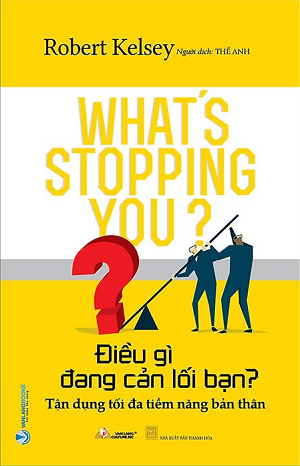  Điều Gì Đang Cản Lối Bạn? 