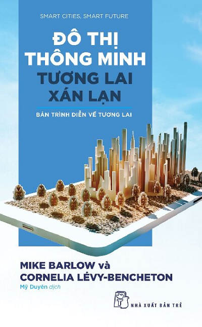  Đô Thị Thông Minh, Tương Lai Xán Lạn: Bản Trình Diễn Về Tương Lai 