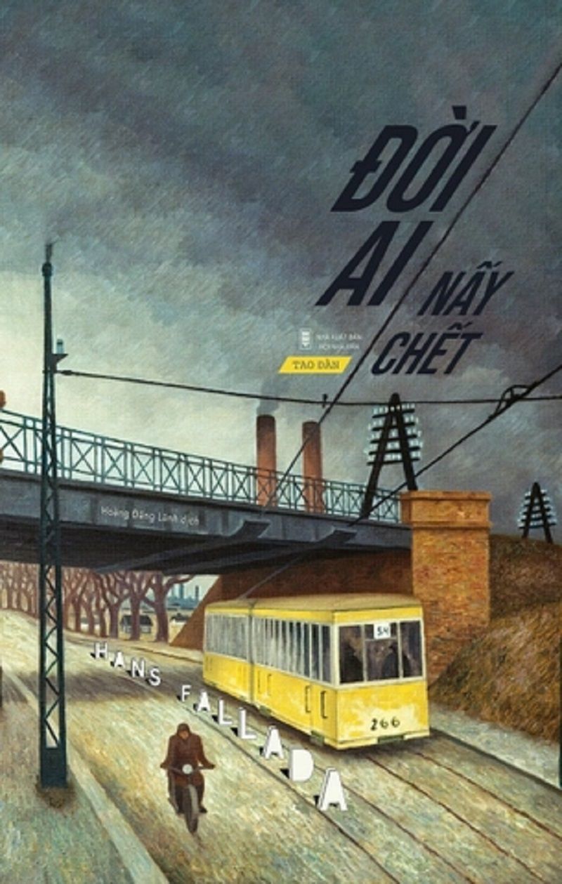  Đời Ai Nấy Chết (bìa mềm) - Hans Fallada 