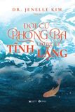  Đời Cứ Phong Ba Trong Ta Tĩnh Lặng - Dr. Jenelle Kim 