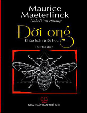  ĐỜI ONG - KHẢO LUẬN TRIẾT HỌC 