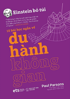  Einstein Bỏ Túi: 10 Bài Học Ngắn Về - Du Hành Không Gian 