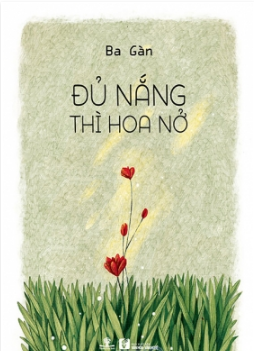 Đủ nắng thì hoa nở 