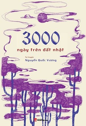  3000 Ngày Trên Đất Nhật - Nguyễn Quốc Vương 