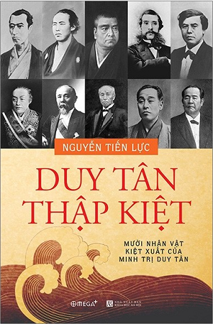  Duy Tân Thập Kiệt – Mười Nhân Vật Kiệt Xuất Của Minh Trị Duy Tân 