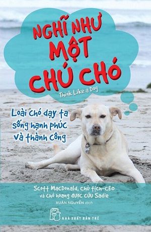  Nghĩ Như Một Chú Chó - Scott MacDonald 