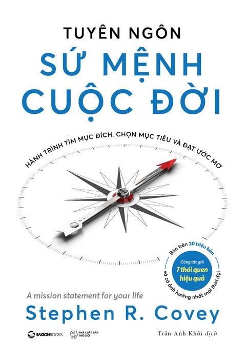  TUYÊN NGÔN SỨ MỆNH CUỘC ĐỜI - Stephen R. Covey 