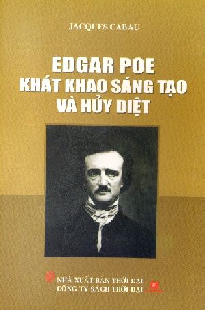  Edgar Poe - Khát Khao Sáng Tạo Và Hủy Diệt 
