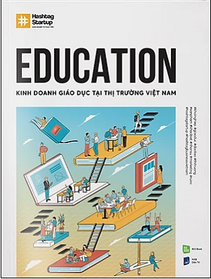 Education - Kinh Doanh Giáo Dục Tại Thị Trường Việt Nam 