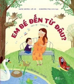  Em bé đến từ đâu? - Sách lật giở 
