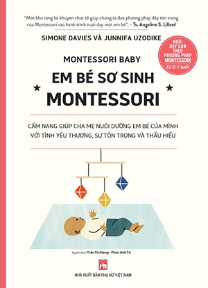  Nuôi Dạy Con Theo Phương Pháp Montessori - Montessori Baby - Em Bé Sơ Sinh Montessori 