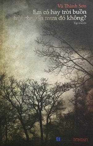  Em có hay trời buồn trời chuyển mưa đó không? 