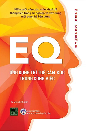  EQ Ứng Dụng Trí Tuệ Cảm Xúc Trong Công Việc - Mark Craemer 