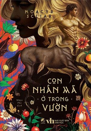  [Bìa cứng] CON NHÂN MÃ Ở TRONG VƯỜN - Moarcy Scilar 