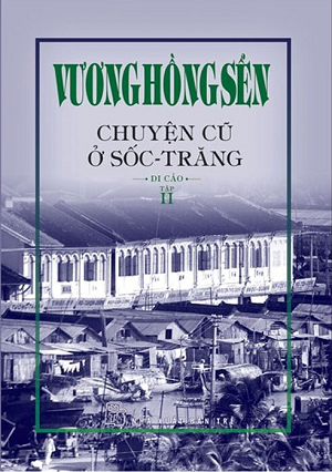  Chuyện Cũ Ở Sốc-Trăng (Tập 2) 