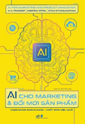  AI Cho Marketing Và Đổi Mới Sản Phẩm - Chọn Đúng Sản Phẩm - Chốt Đơn Hiệu Quả 