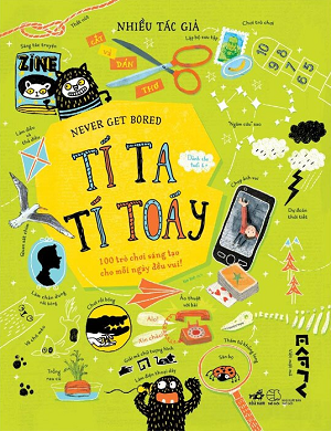  Never Get Bored - Tí Ta Tí Toáy 