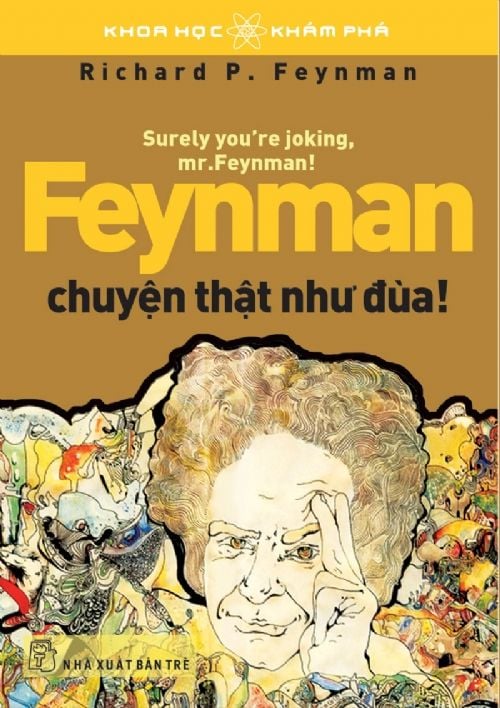  Feynman, Chuyện Thật Như Đùa! 