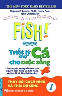  Fish 1 - Triết Lý Chợ Cá Cho Cuộc Sống 