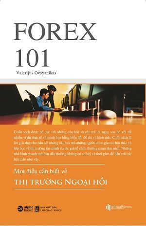  FOREX 101 - Mọi điều cần biết về thị trường ngoại hối 