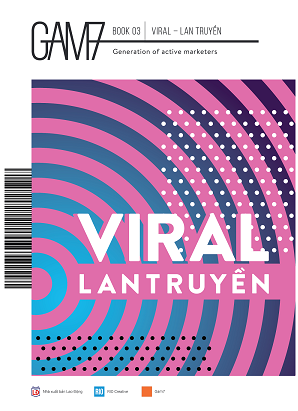  GAM7 Book No 3: Viral - Lan Truyền 