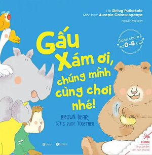  Ehon - Gấu Xám Ơi, Chúng Mình Cùng Chơi Nhé 