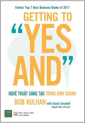  GETTING TO 'YES AND': Nghệ thuật sáng tạo trong kinh doanh 