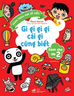  GI GỈ GÌ GI CÁI GÌ CŨNG BIẾT - DÀNH CHO LỚP 2 