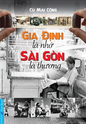 Gia Định là nhớ Sài Gòn là thương 