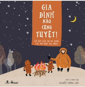  GIA ĐÌNH NÀO CŨNG TUYỆT! 