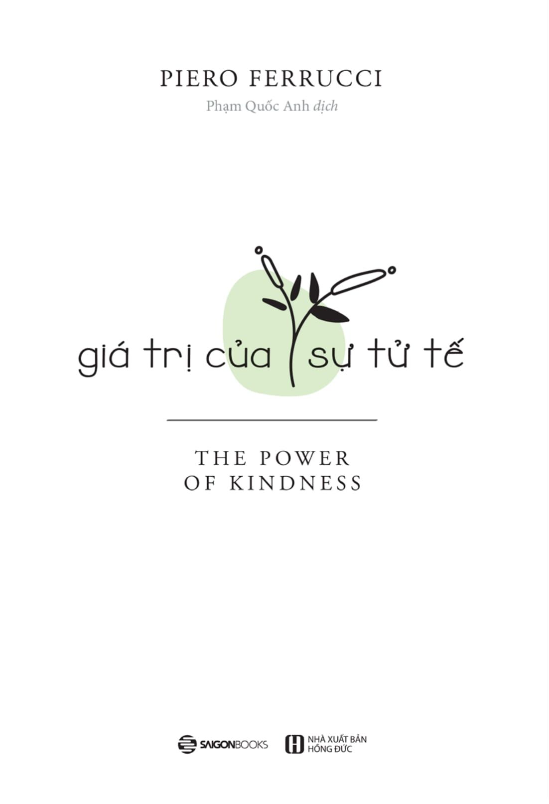  Giá Trị Của Sự Tử Tế (Tái Bản 2023) - Piero Ferrucci 