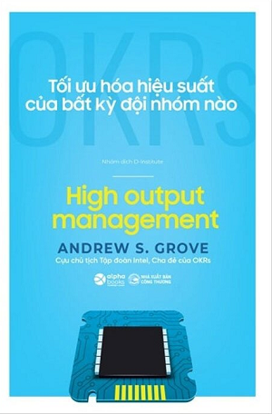  OKRs - Tối Ưu Hóa Hiệu Suất Của Bất Kỳ Đội Nhóm Nào 