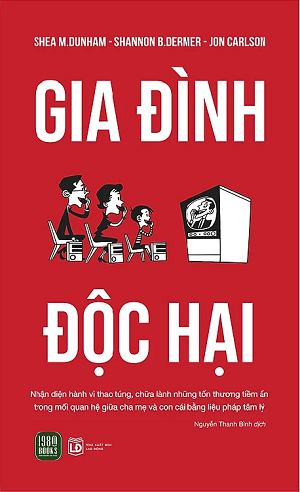  Gia Đình Độc Hại - Shea M.Dunham, Shannon B.Dermer, Jon Carlson 